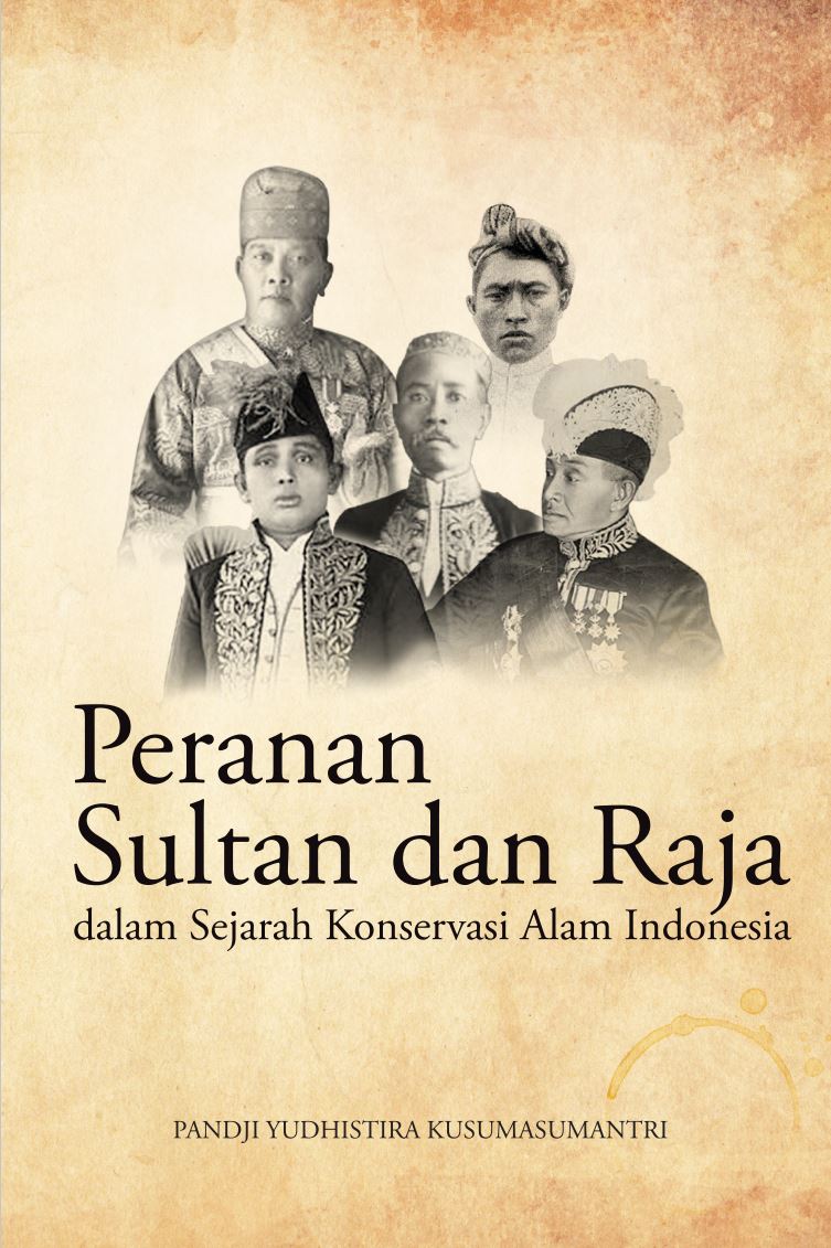 Peranan Sultan dan Raja dalam Sejarah Konservasi Alam Indonesia